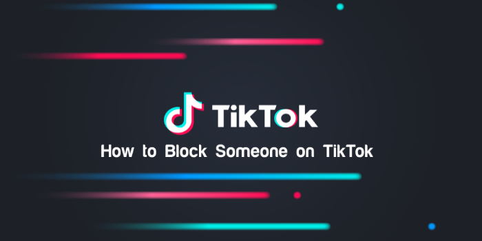How to Block Someone on TikTok in 2024
